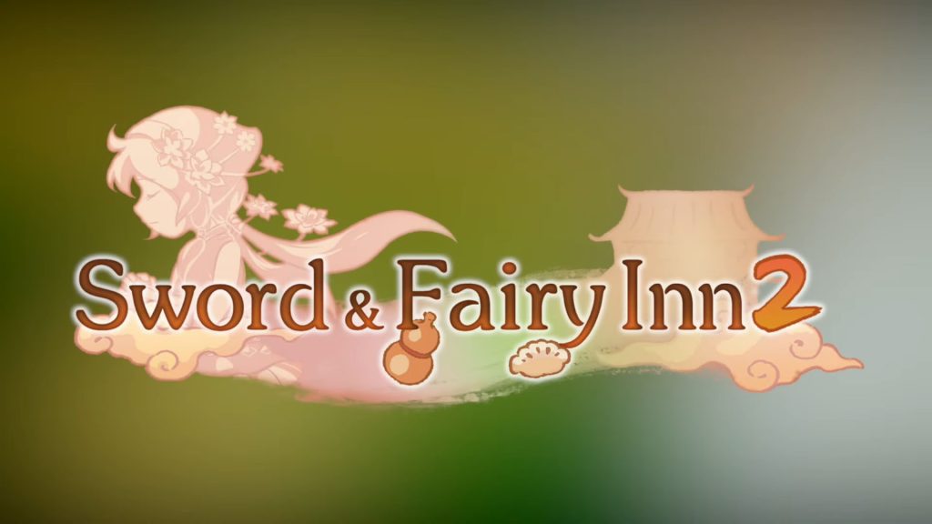 Life simulation game Sword and Fairy Inn 2 coming to Switch in late 2022;  PS5, Xbox Series, PS4 and Xbox One in early 2023